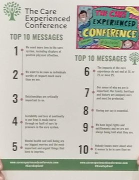 Also, the top 10 messages from care experienced people at the @CareExpConf conference that formed the Pledge for local authorities. Govt &amp; DfE never responded to these either. Let's hope the Care Review takes account.