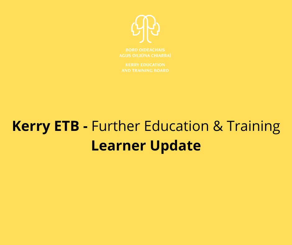 In line with the Level 5 Restrictions on the Plan for Living with COVID-19 all Kerry ETB Further Education and Training (FET) Programmes are moving to online delivery with immediate effect. Your College/Centre management will be contacting you directly.
