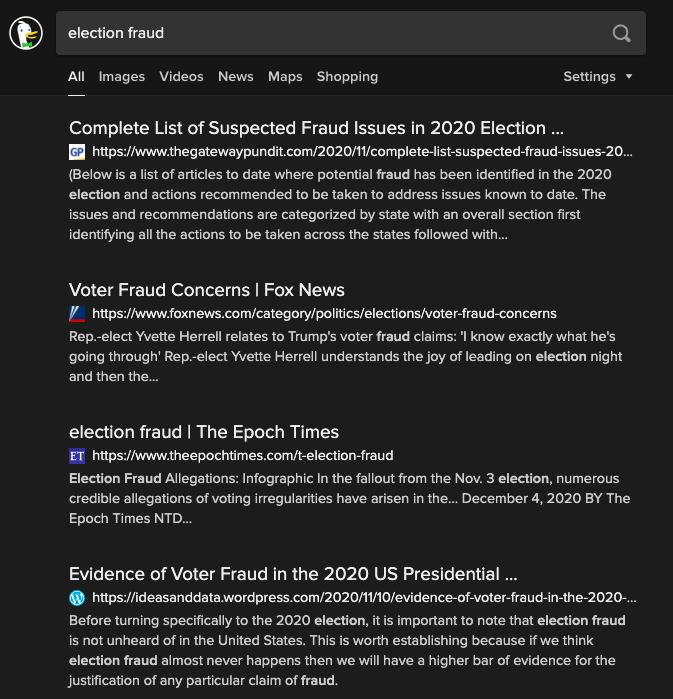 However, some DDG searches do seem to produce results with a right wing slant. Search for "election fraud" and most of the results come from right wing sources: 5/10  https://duckduckgo.com/?q=election+fraud