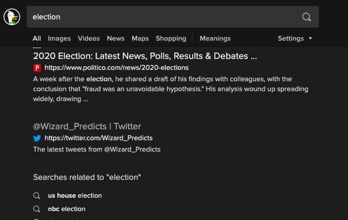 The first page of DDG results for "election" includes one Twitter feed - for Wizard_Predicts, a right wing election news feed that wants you to follow it on Parler. 6/10  https://duckduckgo.com/?q=election&nbsp;