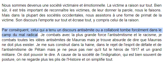 6) On s'est déjà entendus, en tant que société, sur le fait que Pétain et Maurras étaient tombés dans le camp du mal, quand on les a frappés d'indignité nationale et condamnés à mort et à la prison à perpétuité en 44-45.