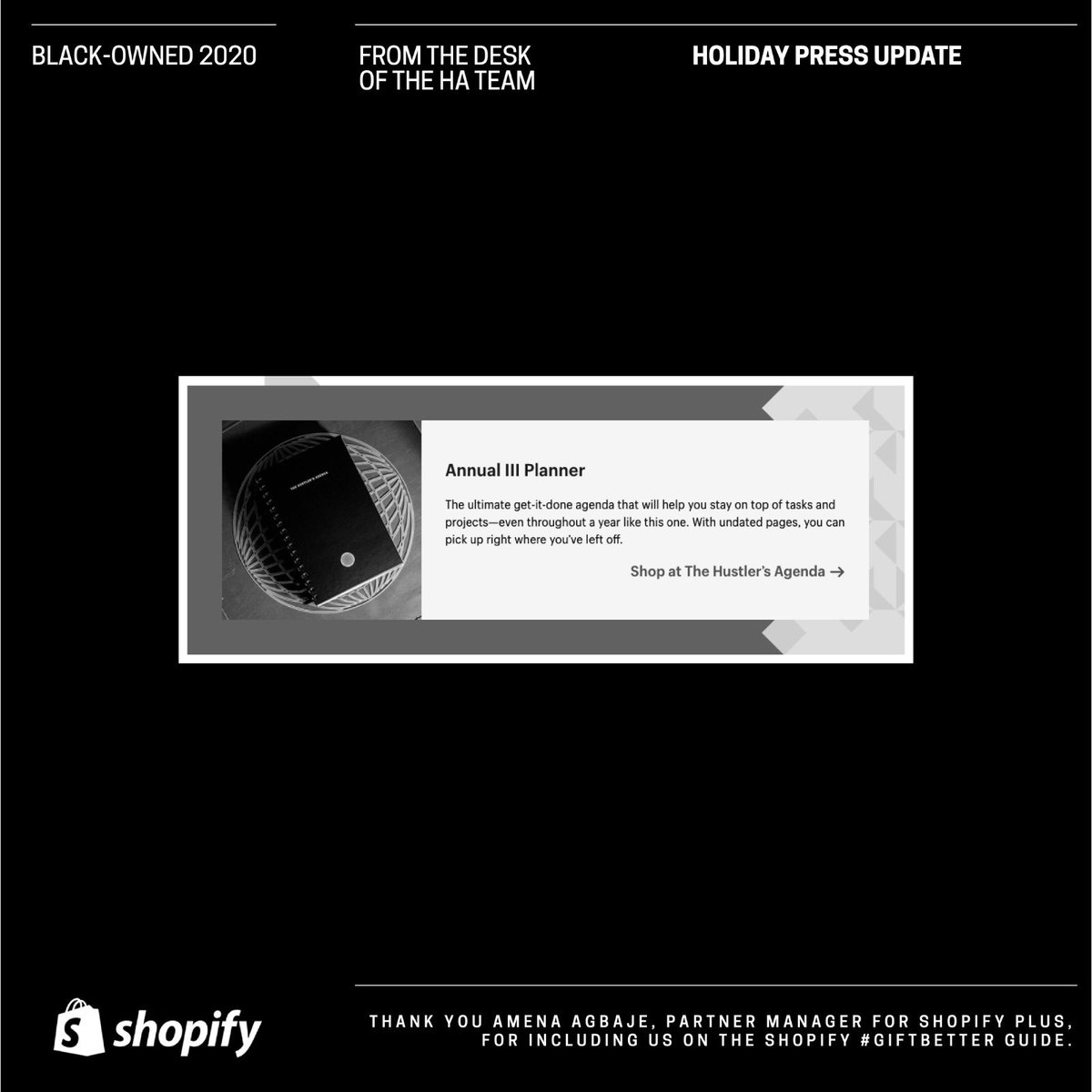 It’s Black-owned season! Shoutout to @Buzzfeed and <a href="/Shopify/">Shopify</a> for shining a light on our Annual for Holiday 2020. Don’t forget to plan to your Rest and Recover y’all. Work hard, rest easy, how that work-life balance feel?

Thank you <a href="/CleoEllis_/">Cleo Ellis</a> &amp; <a href="/AmenaAAA/">Amena AA 🇳🇬</a> for including HA ✨✨