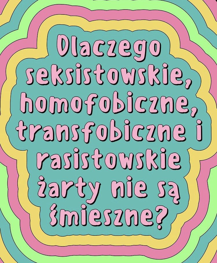 Dlaczego seksistowskie, homofobiczne, transfobiczne, rasistowskie ŻARTY są nie śmieszne i mogą być krzywdzące- a krótki threadCr by queerowyfeminizm on instagram