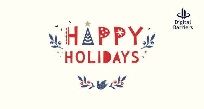 Happy Holidays from all at Digital Barriers. Wishing you a safe and healthy 2021.