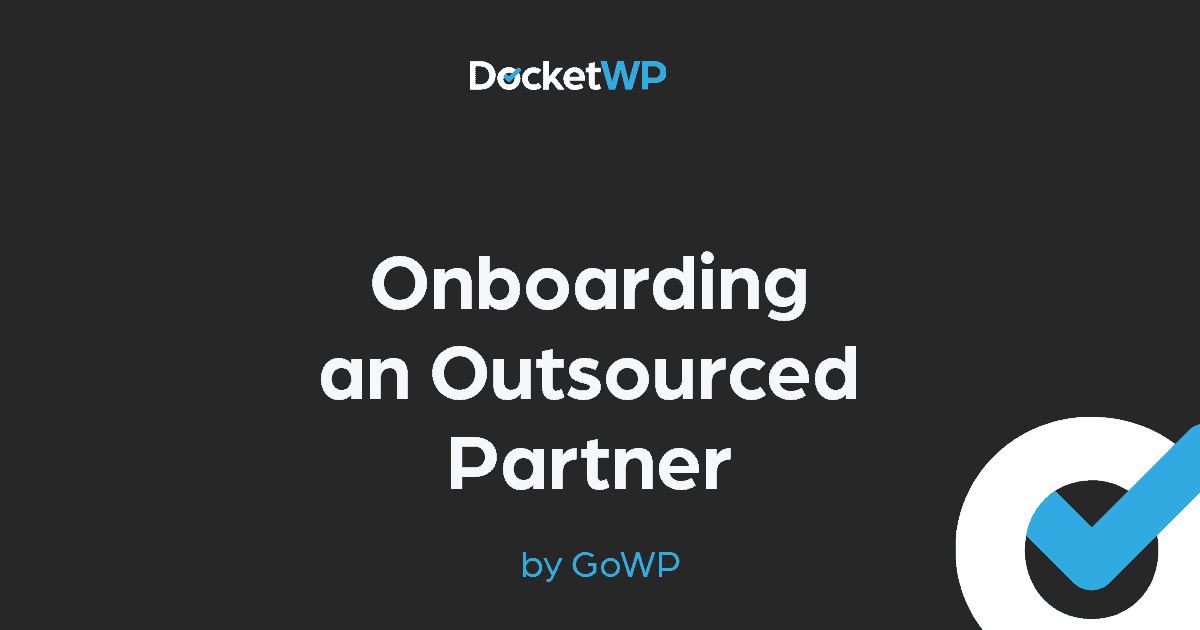 GoWPservices's tweet photo. We partnered with @DocketWP to bring you the onboarding checklist for outsourced #partners! We help you effectively set up communication & expectations— setting your virtual team up for success! ☑️ Free with a subscription to Docket WP! https://t.co/eC28DPpvqO #onboardinghelp https://t.co/YpRVMzxA00