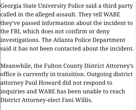 3/ Georgia State University Police claim to have passed their information to the FBI, while the Atlanta Police Department claims no one has contacted them about the assault.