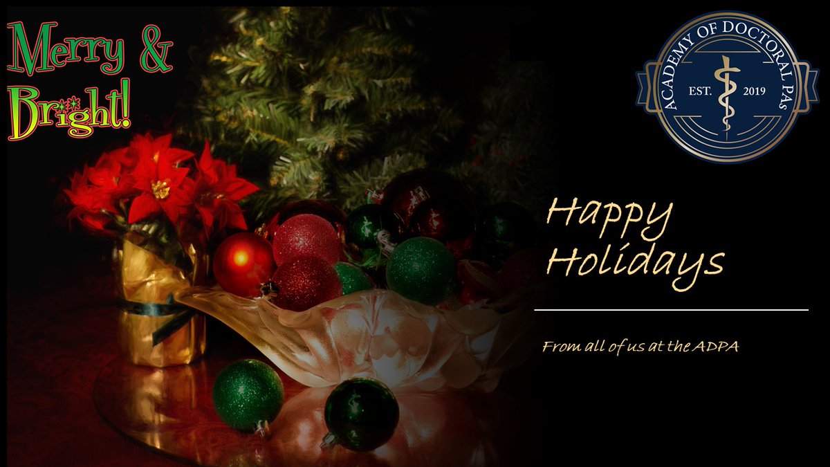 DoctoralPas's tweet photo. Happy Holidays from all of us at the ADPA
#doctoralpa #academyofdoctoralPAs #PA_Docs #ADPA https://t.co/vwSCsTXLVB