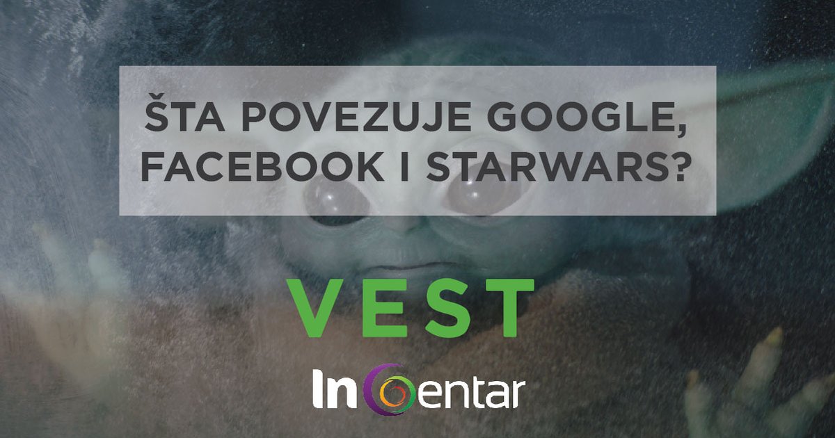 InCentar's tweet photo. Kako "Ratovi zvezda" povezuju Google i Facebook? 🤔

https://t.co/NhQchNVSpG https://t.co/L0Ah2R4iUv