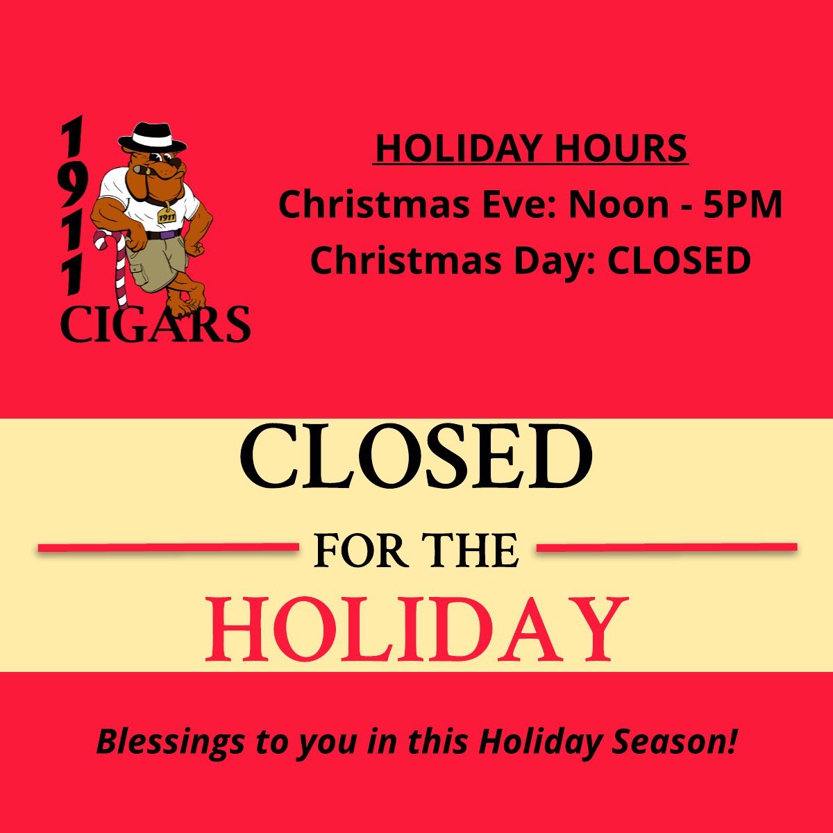 1911Cigars's tweet photo. Check out our Holiday Hours! Be sure to stop by before 5PM TODAY for last minute Christmas gifts! HAPPY HOLIDAYS! https://t.co/V5FeAPfsNH