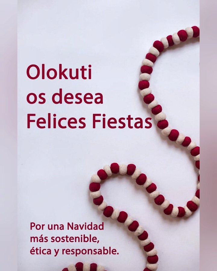 Olokuti's tweet photo. Todo el equipo de #Olokuti os desea Felices Fiestas. 
Por una Navidad más sostenible, ética, responsable y justa. 
.
.
.
#BonNadal #FelizNavidad #Zorionak #BoNadal #MerryChristmas #JoyeuxNoël #BuonNatale 
🎄🎅⛄✨ https://t.co/nzBpXkNJIF