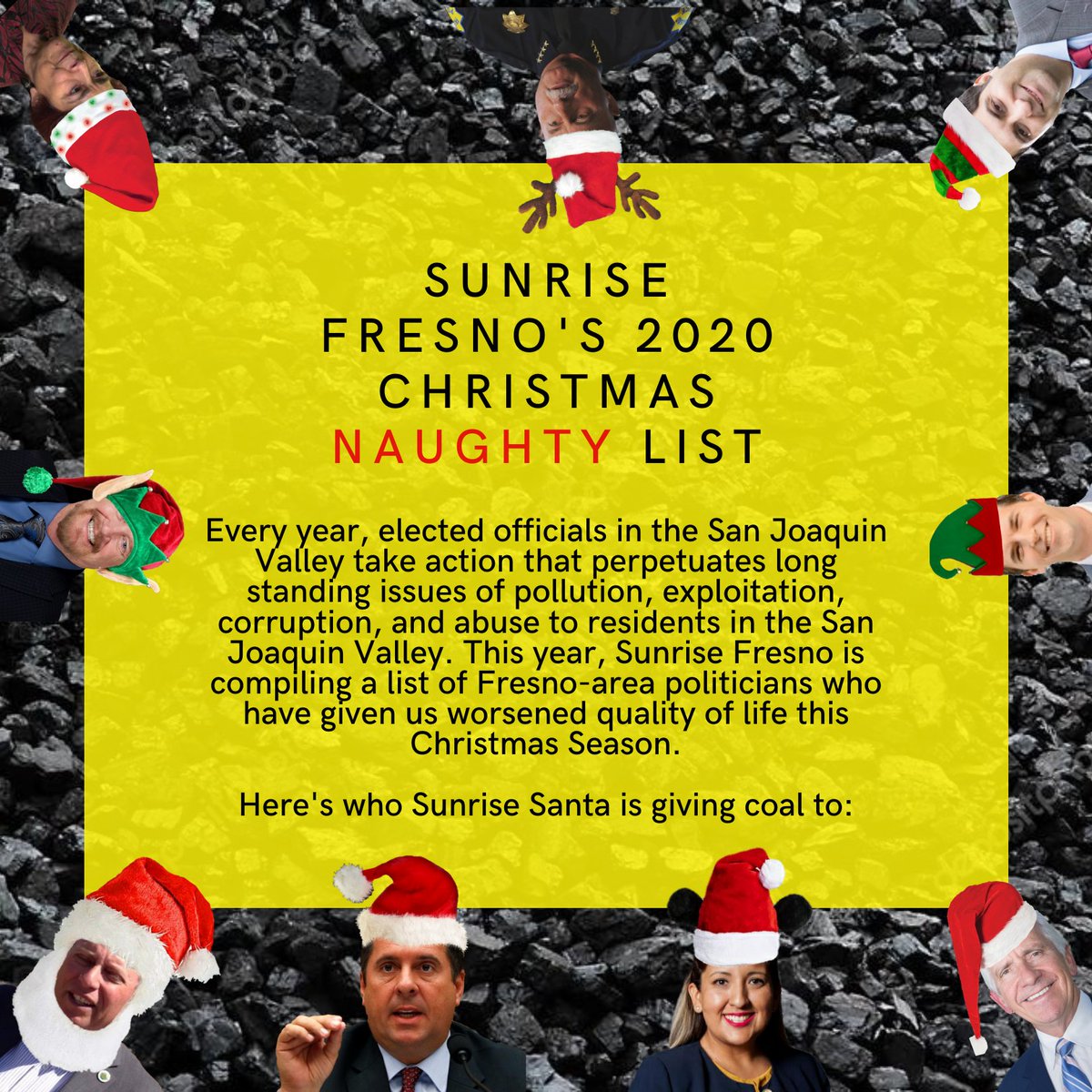 SunriseFresno's tweet photo. Every year, electeds in the SJV take action that perpetuate inequality. This year, Sunrise Fresno is compiling a list of Fresno-area politicians who have given us worsened quality of life this holiday season.

Here's who Sunrise Santa is giving coal to: https://t.co/3IClnYVY1A