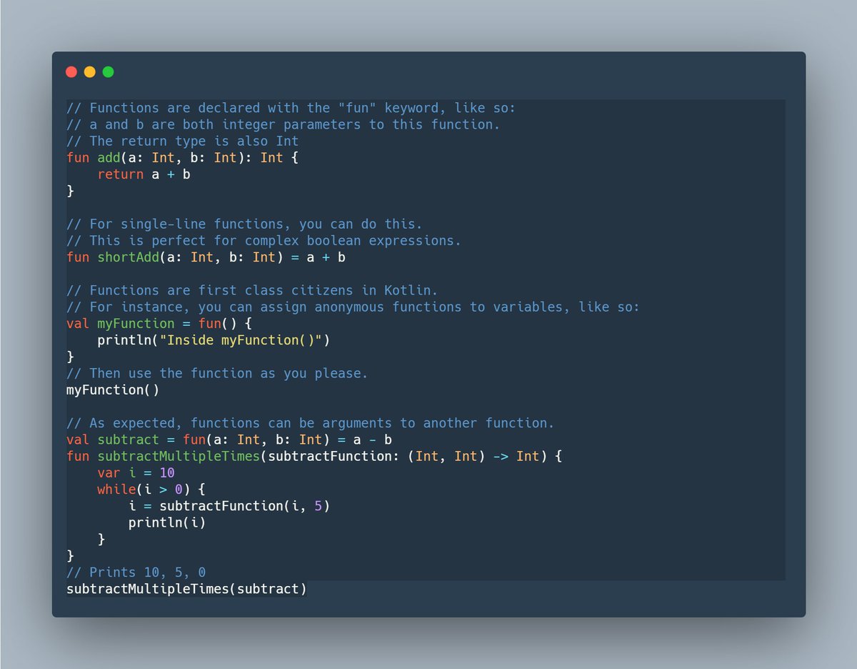 Now we're gonna look at functions.Like JavaScript, functions are first class citizens in Kotlin, which is a luxury that Java developers unfortunately don't enjoy.Let's look at some examples.14/15