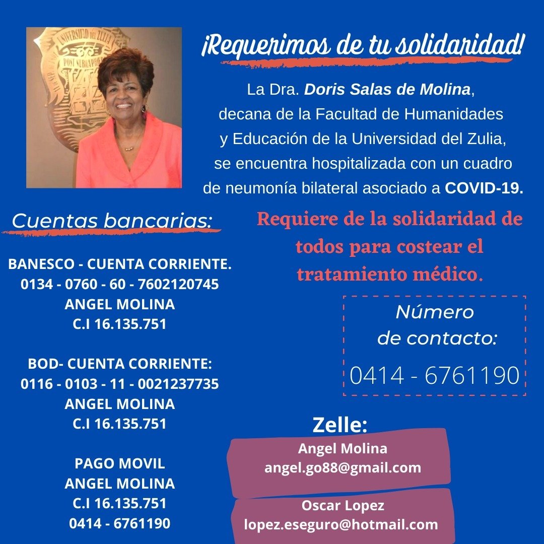 La comunidad universitaria siempre se ha crecido en tiempos difíciles.
Hoy es un día de recibir la llegada del Niño Dios, les pido nos unamos para apoyar a nuestra amiga Doris Salas de Molina y a su esposo Manuel Molina, hospitalizados con Covid-19.
Dra. Judith Aular de Durán