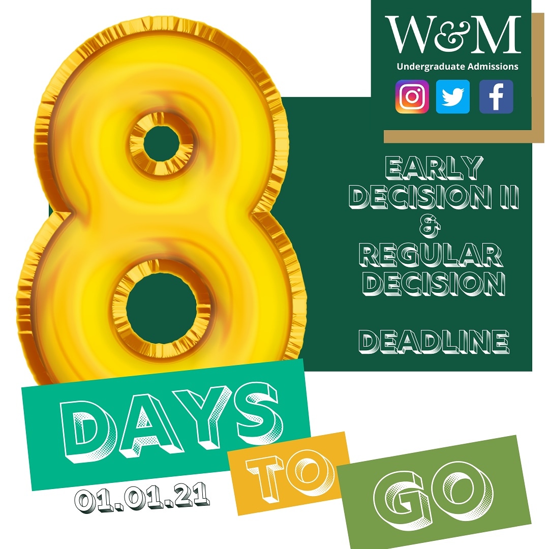 WM_Admission's tweet photo. Only 8 more days to apply Early Decision II or Regular Decision to William & Mary! #OnlyOneWM https://t.co/lQkGggqTYE