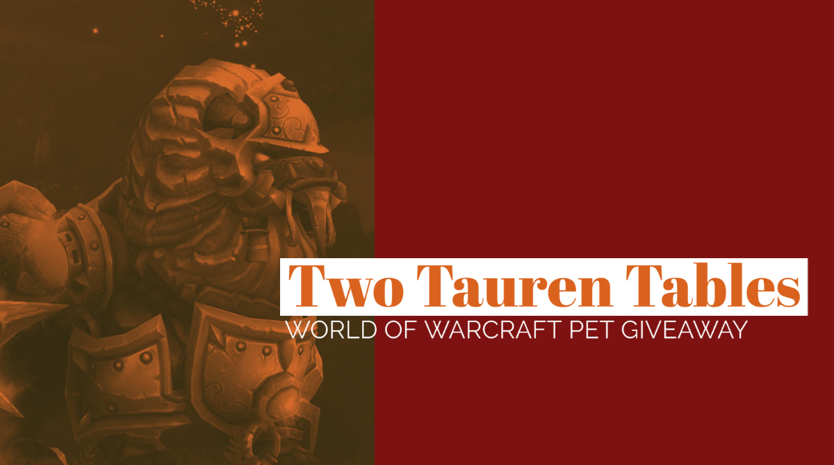 MachikED's tweet image. Alright folks, time for our first giveaway for today. Two Tauren Tables will be giving away any #worldofwarcraft pet that is currently on sale. Your choice! Just follow and RT this tweet! Winner chosen on Christmas morning!