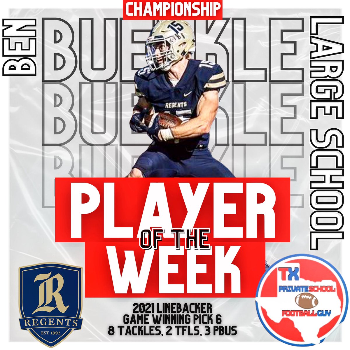State Championship

🚨 Texas Private School Football Large School Player of the Week! 🚨 

This one didn’t need a vote!

Ben Buerkle
2021 Linebacker
Austin Regents

<a href="/buerkle_ben/">Ben Buerkle</a> 
<a href="/RSA_Athletics/">Regents Athletics</a>