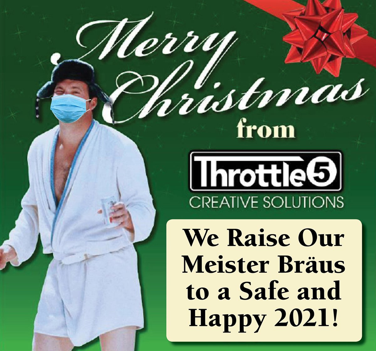 Merry Christmas and thank you for supporting Throttle 5 Creative Solutions over this crazy 2020. Let's make 2021 our year!