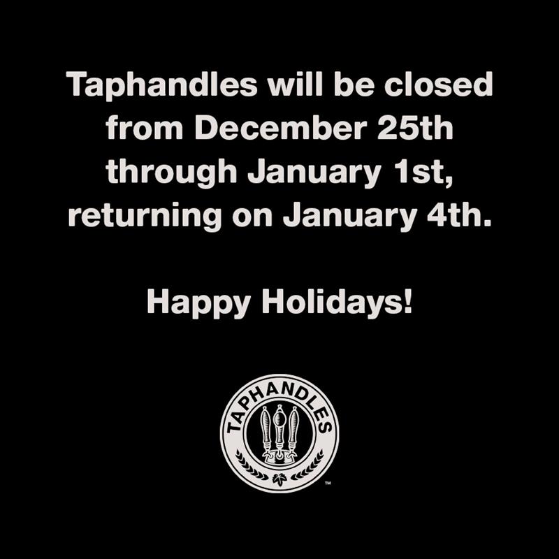 Taphandles will be closed from December 25th through January 1st, and returning on January 4th. Happy Holidays. 
.
🍻 #Taphandles #SellMoreBeer #MadeForCraft