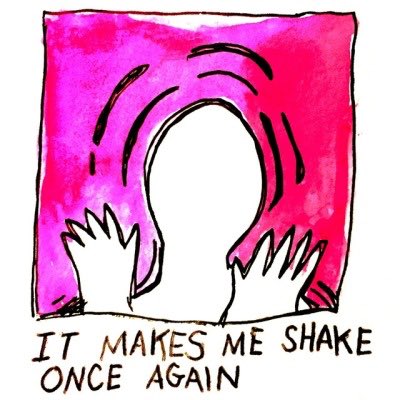 Love, it holds my head in its hands / it makes me shake once again 