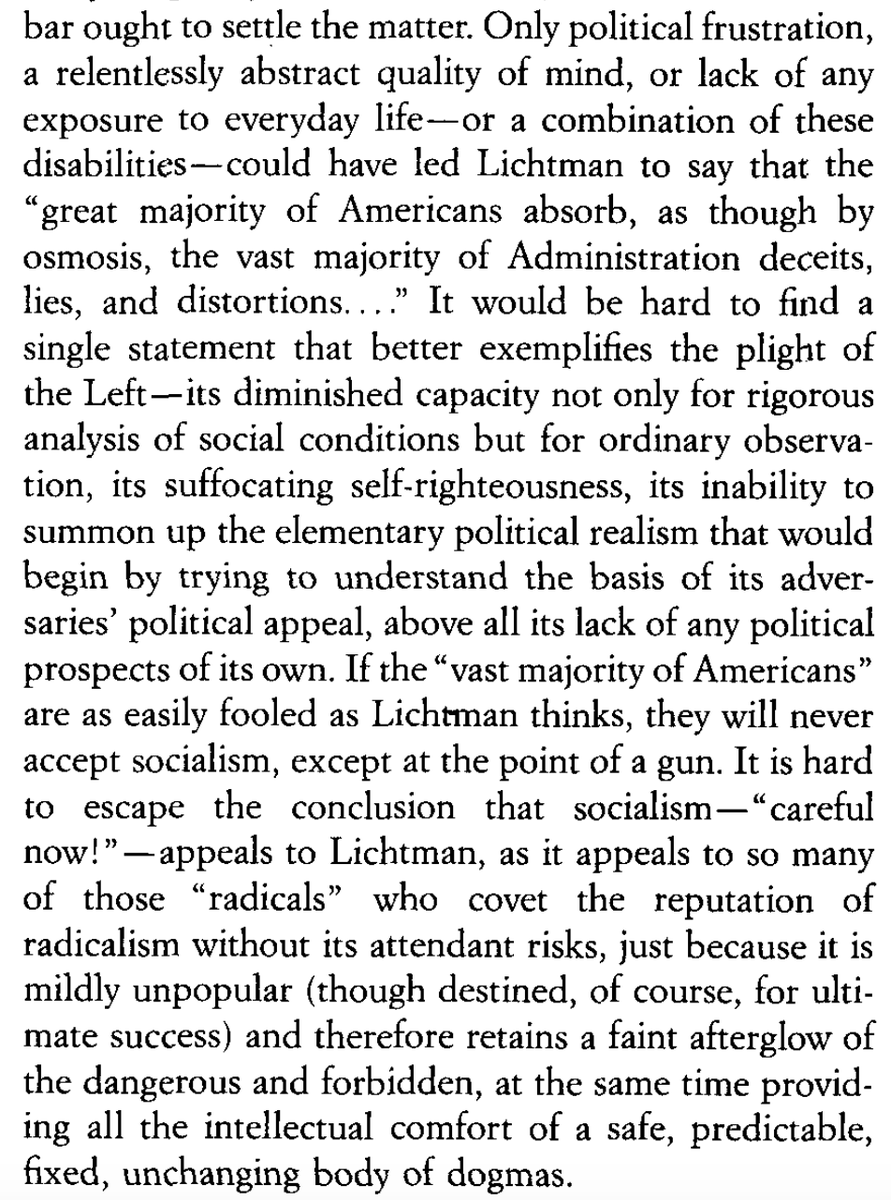 Another still relevant point he makes is that in accounting for their own unpopularity, the left falls back false consciousness theory, claiming the public is brainwashed into right-wing views by media (the more recent social media disinfo panic is the latest version of this)./3