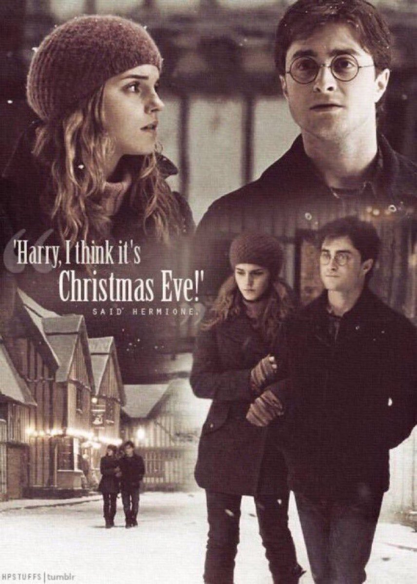 "Harry, I think it's Christmas Eve!"
-Hermione

#ChristmasEve 
#MerryChristmasEve