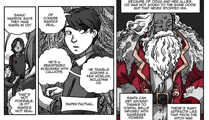 Please read my webcomic, in which Santa is canonically a badass wizard (Because Frank Baum, creator of Oz, helped mythologize Santa). 