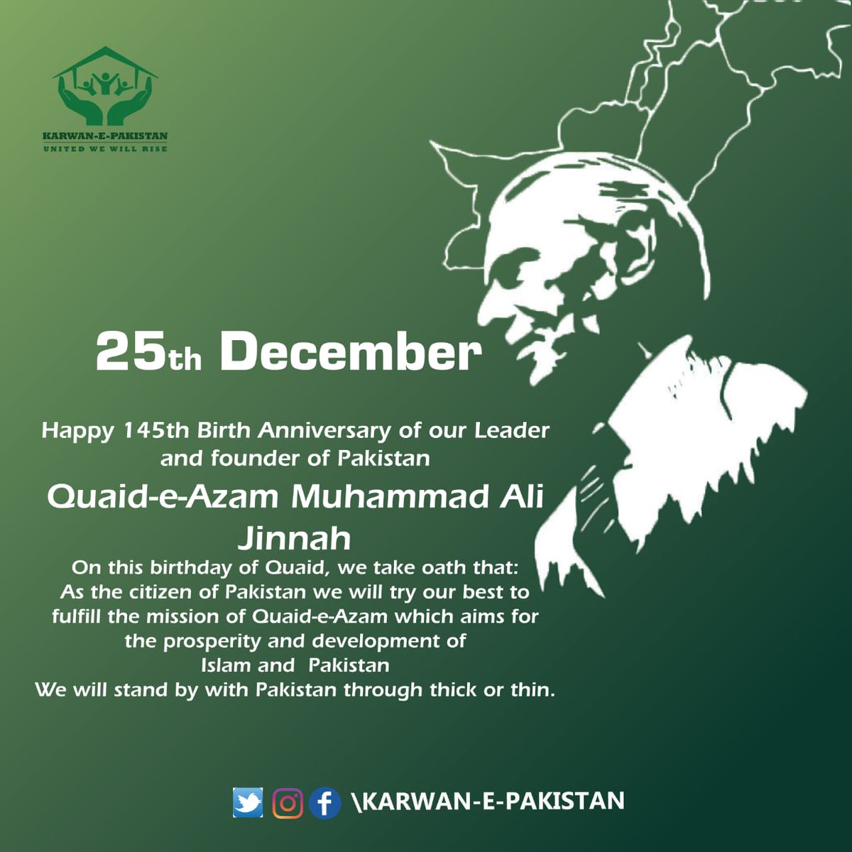 KarwanePakistan's tweet photo. Happy 145 Birth Anniversary of our Leader and founder of Pakistan QuaideAzam Muhammad Ali Jinnah
On this birthday of Quaid we take oath that As the citizen of Pakistan we will try our best to fulfill the mission of QuaideAzam which aims for prosperity and development of Pakistan https://t.co/GwcAv1ttU3