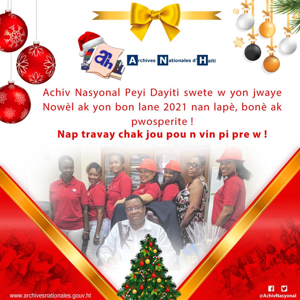 AchivNasyonal's tweet photo. Achiv Nasyonal Peyi Dayiti swete w yon jwaye Nowèl ak yon bon lane 2021 nan lapè, bonè ak pwosperite !  

Nap travay chak jou pou n vin pi pre w ! @MCHaiti https://t.co/UbVeCL78aa