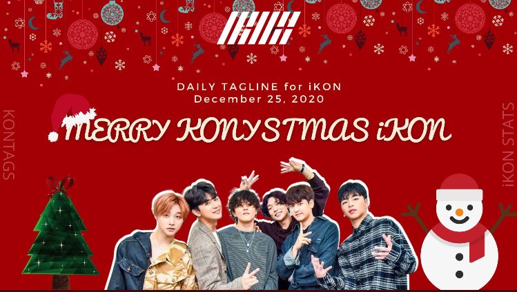🚩iKON SOCIAL MENTION CHALLENGE

Reply separately under this tweet with:

-10 iKON songs
-10 things around you
- iKON members name + wishes for them 

TAGLINE + HASHTAG PARTY 

#XMAS2020withiKON 
MERRY KONYSTMAS iKON 
@.YG_iKONIC #iKON #아이콘 pic.x.com/zvdKOQlhAc