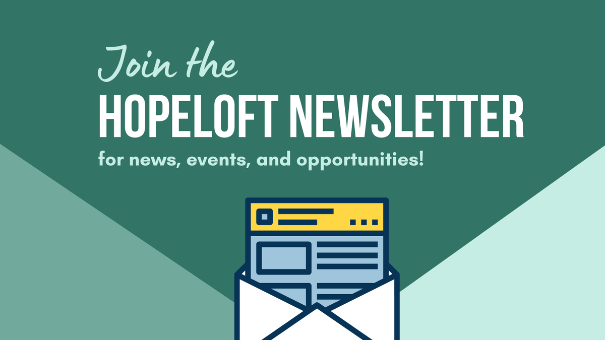 TheHopeloft's tweet photo. Worried about missing out on the latest Hopeloft news?

Join our newsletter to stay up to date on the last Hopeloft events, volunteering opportunities, and needed resources!

#community #entrepreneur #students https://t.co/bHshXgduT7