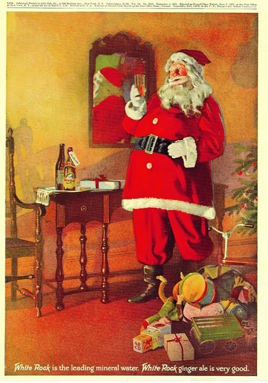Before he started endorsing Coca-Cola, a very modern-looking Santa Claus had previously endorsed White Rock mineral water and ginger ale… (images from Life magazine, Dec 1923 and Dec 1924):  http://www.whiterocking.org/santa.html 