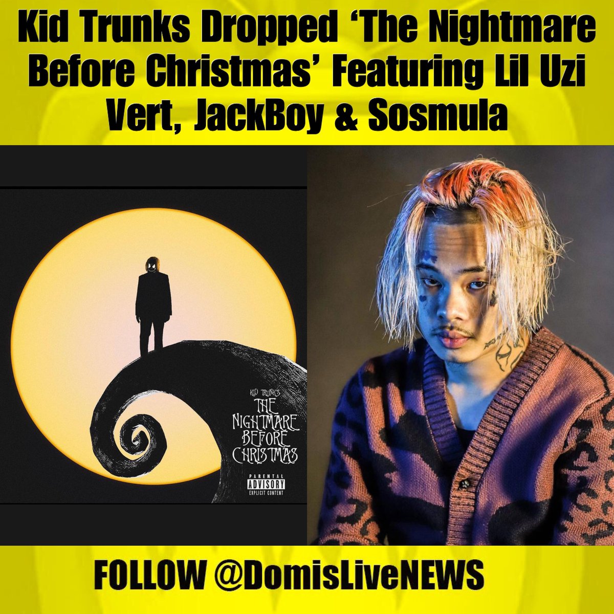 domislivenews's tweet photo. #KidTrunks Dropped ‘The Nightmare Before Christmas’ EP Featuring #LilUziVert, #JackBoy &amp; #Sosmula https://t.co/HCYYpshPKm