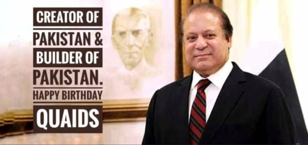 CREATOR of Pakistan
&
BUILDERS of Pakistan
Happy birthday PM Nawaz Sharif 