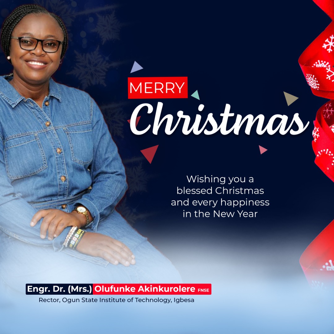 officialOGITECH's tweet photo. The Rector, Engr. Dr. (Mrs.) Olufunke Akinkurokere FNSE, on behalf of the Academic Board, Management, Staff &amp; Students of Ogun State Institute of Technology, Igbesa wishes you all a Merry Christmas.

May we have greater testimonies &amp; more glorious years celebrated in peace &amp; joy. https://t.co/r9Xxwaslsl