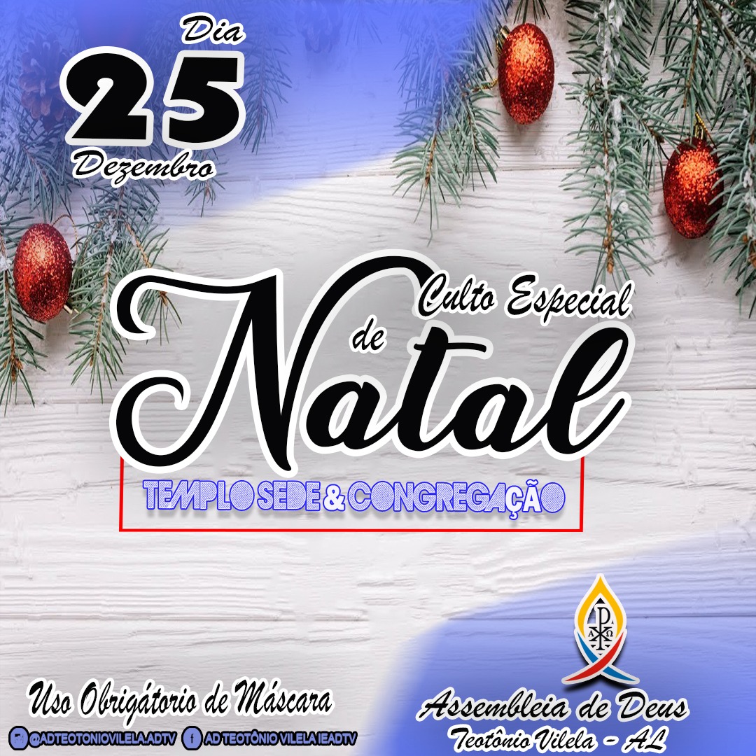 ADTVilela's tweet photo. Assembleia de Deus em Teotônio Vilela na pessoa do pastor Rev. Cícero Otavio Marinho, tem a honra de convida a todos, à se fazerem​ presente no culto em comemoração ao NATAL, que será realizado nesta sexta-feira às 19h no templo sede e congregações do campo. https://t.co/PAzDDwrCmQ