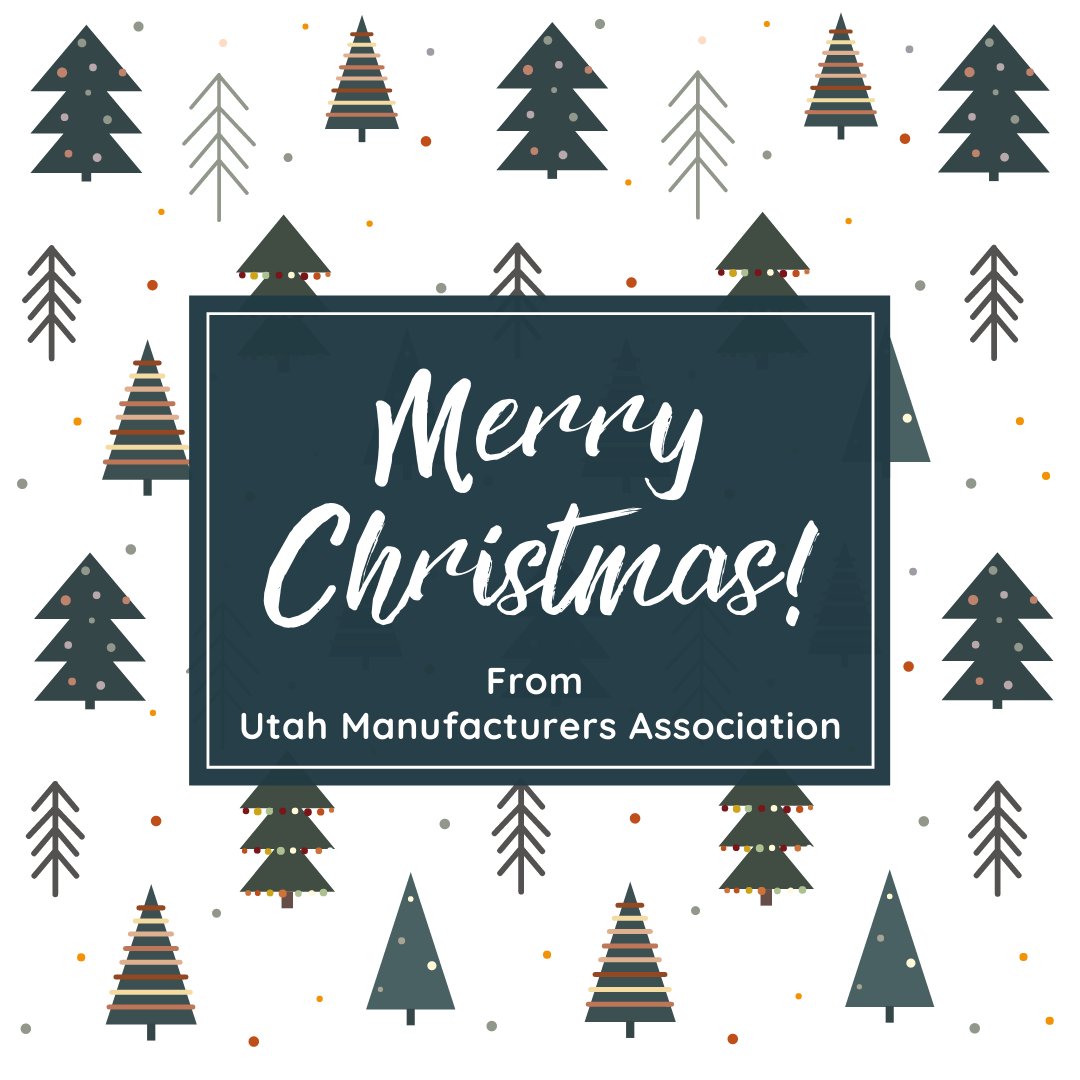 Christmas is a season not only of rejoicing but of reflection – Winston Churchill

From all of us at Utah Manufacturers Association, We wish you a very Merry Christmas!