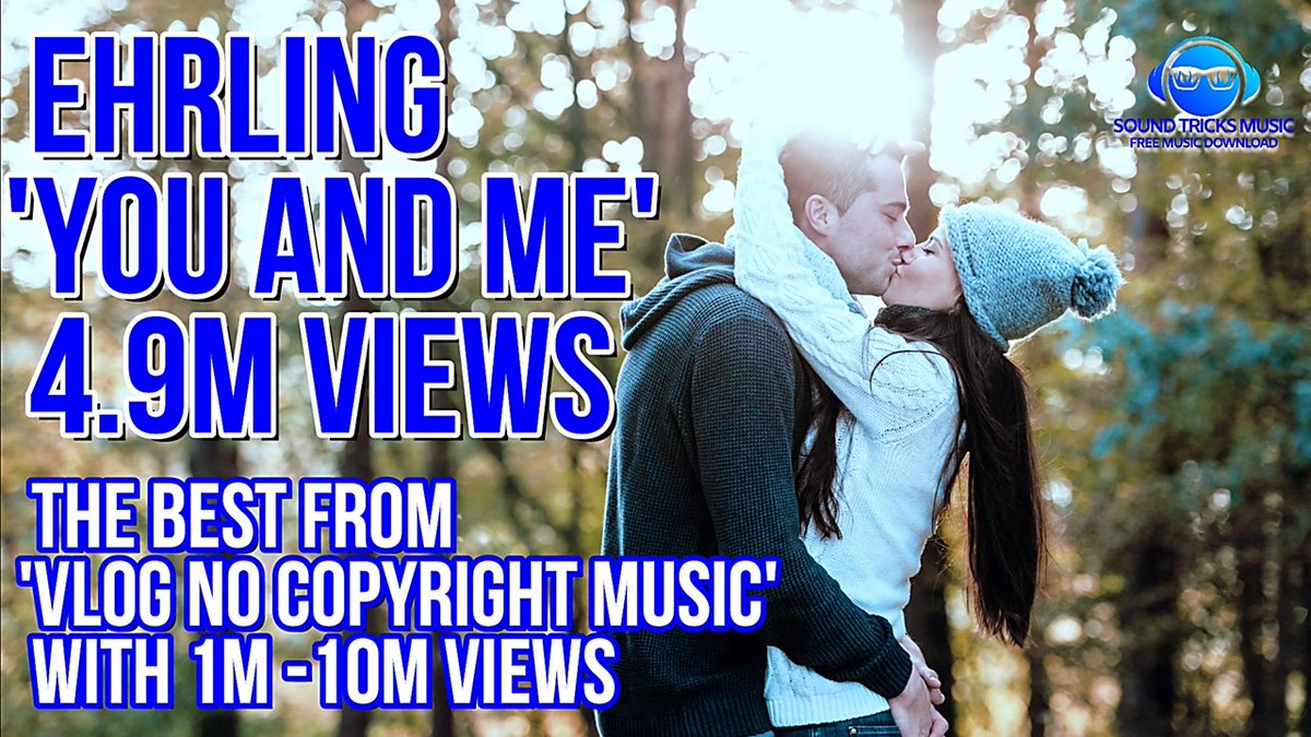 SleepTricks's tweet image. Ehrling - You and Me / 4.9M Views / The Best From 'VLOG No Copyright Music' youtu.be/bTc1uQks0_0 via @YouTube