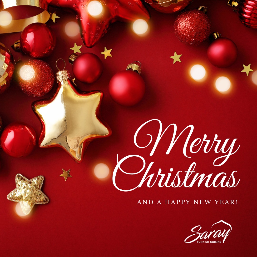 Merry Christmas &amp; Happy New Year from Saray Restaurant!