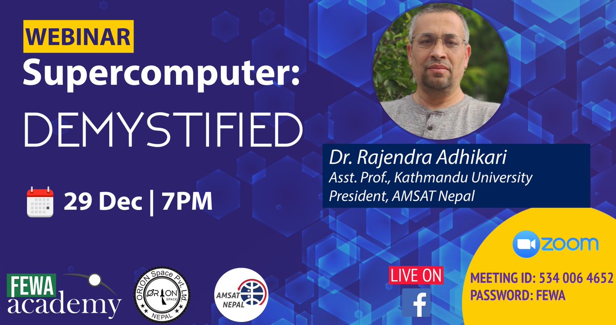 fewaacademy's tweet photo. Join the webinar Supercomputer: Demystified by Dr. Rajendra Adhikari, President of @AmsatNepal on December 29. #computing #supercomputer
Join via: https://t.co/WJcNwEyRiZ
Details: https://t.co/vZIIMIqqvy https://t.co/poaema9hOa
