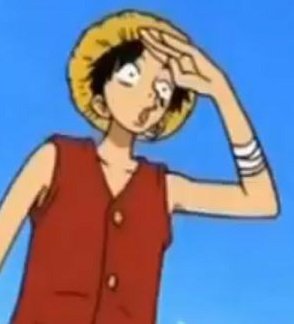luffy reaction pic; a thread
