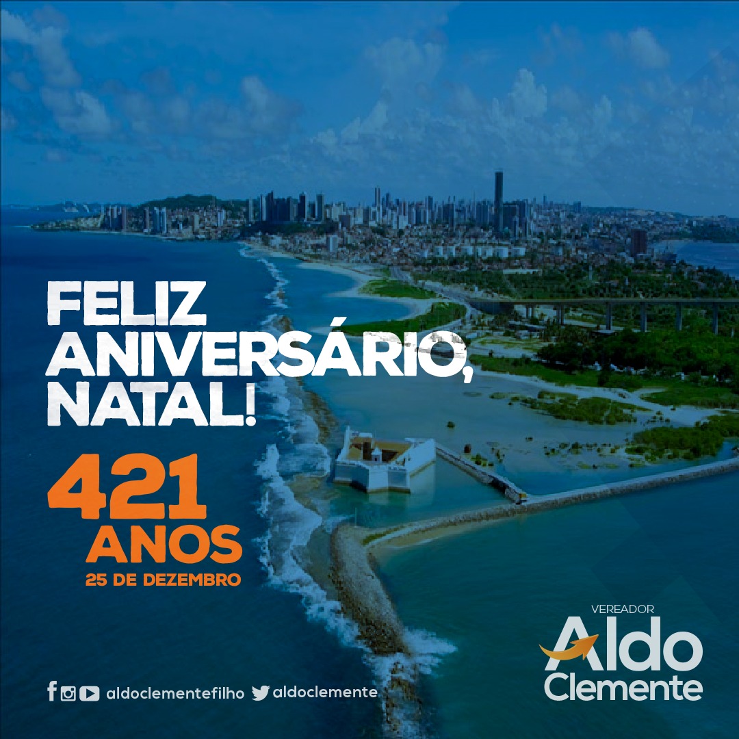 aldoclemente's tweet photo. Hoje a cidade mais bonita do Brasil completa 421 anos. Parabéns Natal. Orgulho de poder representar nossa capital na Câmara Municipal.
#compromissocomnatal #Natal421anos #ParabénsNatal #FelizNatal https://t.co/lDja2oR2kZ