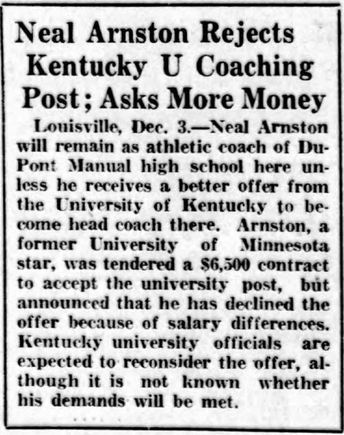 Arnston was initially offered $6,000 for the position, which likely included him becoming the new football coach the following Fall. Arnston said he'd accept for $7,500, but the University only counter-offered $6,500 and Arnston declined.