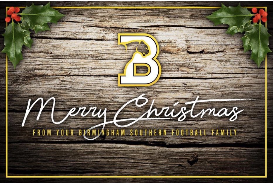 Merry Christmas form Birmingham Southern!!!🟡⚫️@DexPreps @GrindLab @BSCFootball @Coach_OMelia