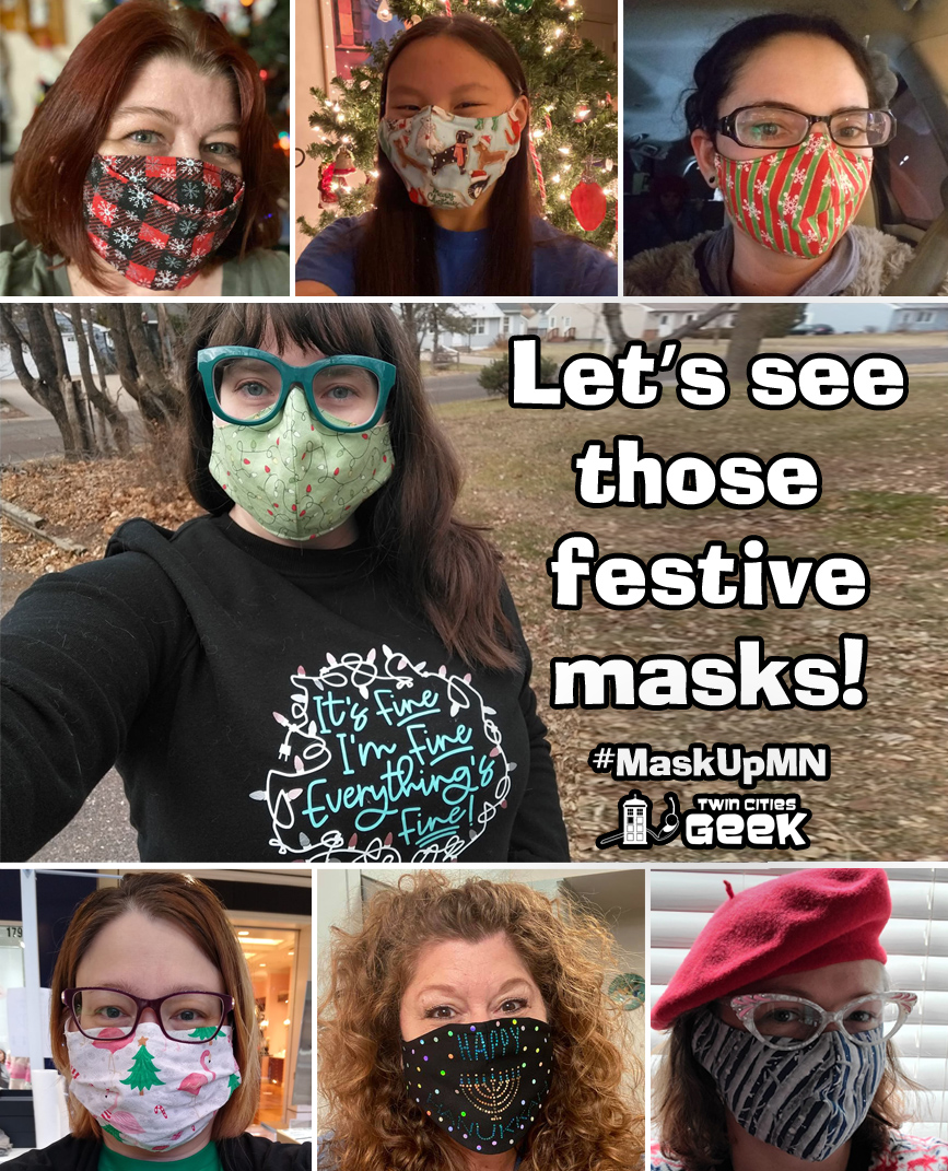 TwinCitiesGeeks's tweet photo. Do you have a festive mask for the holidays? Let's see it! #MaskUpMN #StaySafe4XMas #COVID19 https://t.co/TyEqXz9Dan