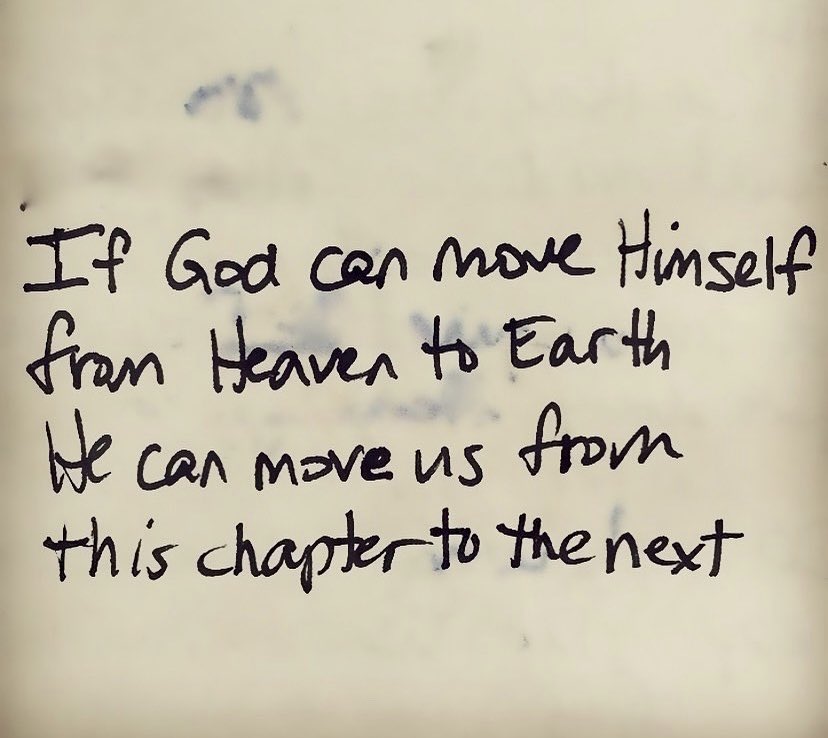 hfunkpalacios's tweet image. If God can move himself from heaven to earth, He can move us from this chapter to the next. #journaling #john1v14