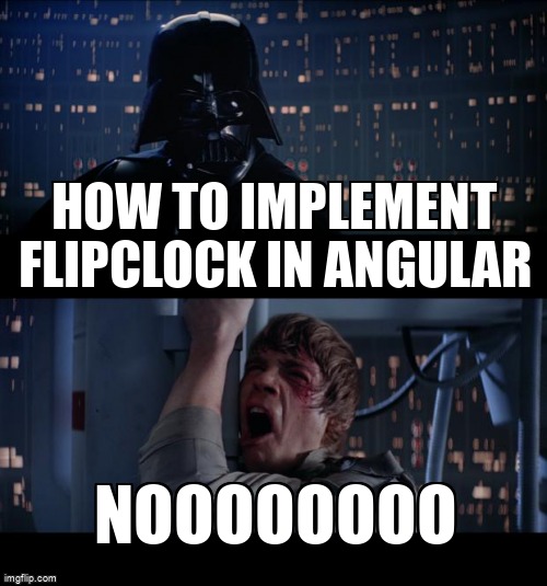 overflow_meme's tweet image. How to implement flipclock in angular stackoverflow.com/questions/6544… #angular #angularanimations #css #html #javascript