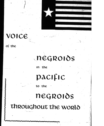 Early 60s Dutch ruled West Papua. West Papuans wanted racial self-rule. Appealed to Africans for support explicitly as fellow Negroids."Voice of the Negroids of the Pacific to the Negroids throughout the world" https://papuans.omeka.net/items/show/1 