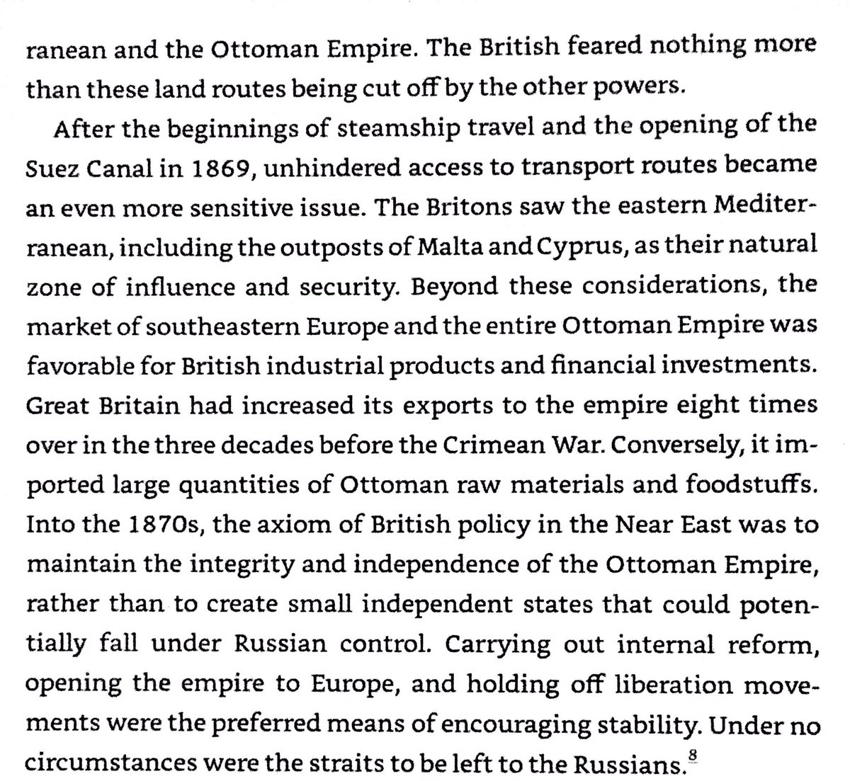 Britain wanted to keep Ottomans stable & open for trade. They worried Russia would destroy Ottomans & break through Dardanelles to Mediterranean & global sea trade routes. Britain’s free trade deal with Ottomans in 1838 let British manufacturered goods dominate Ottoman markets.
