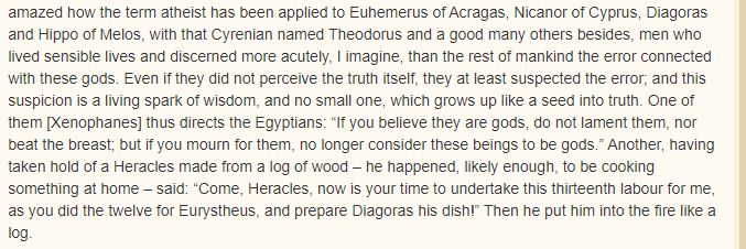 Using Greek philosophers(half were subversives by the way, don't trust them uncritically) was a typical apologetic tactic. If burning a wood image of Herakles somehow proves a sort of atheism, would burning one of Jesus do the same for him?