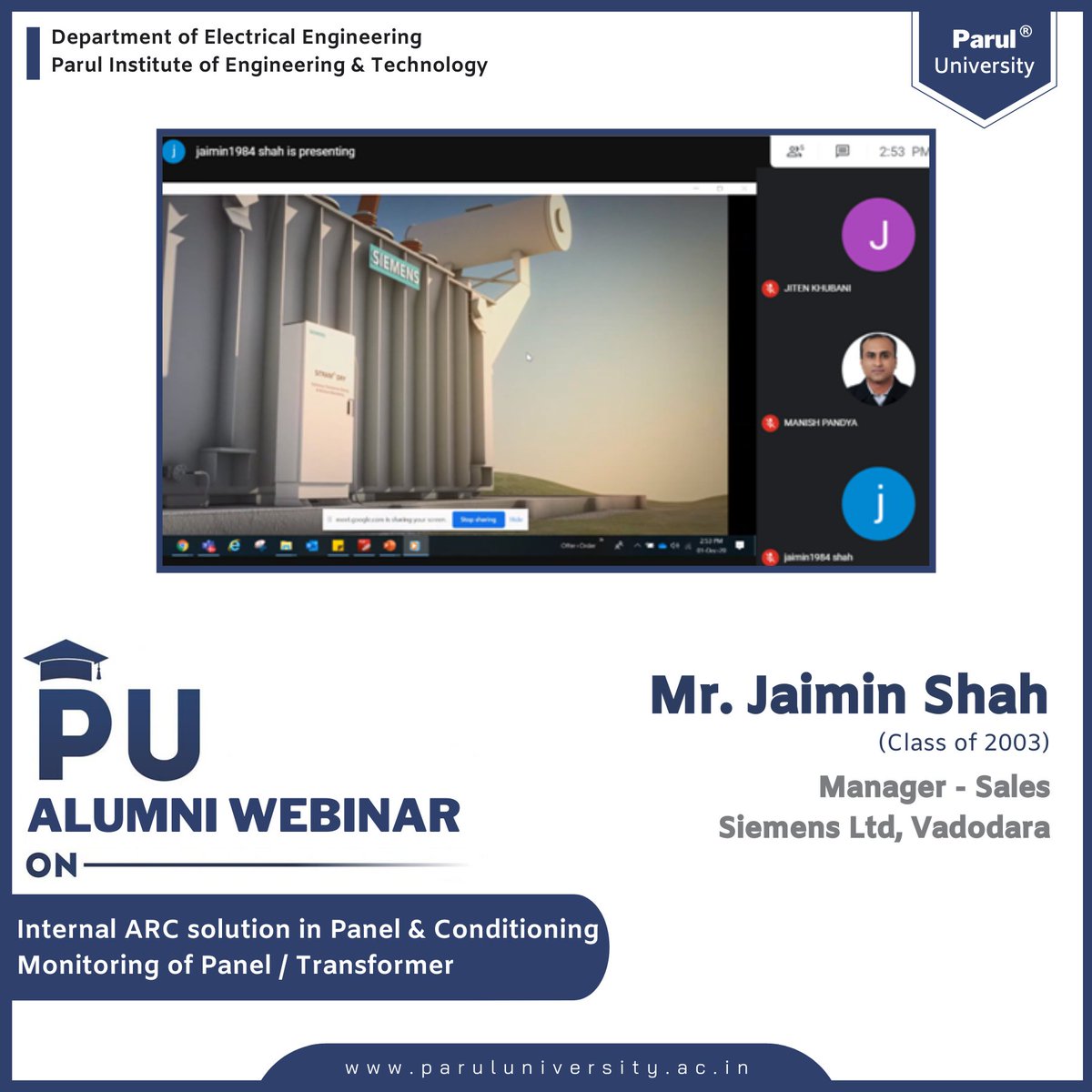 ParulAlumni's tweet image. #AlumniWebinar
#PIETAlumni
PIET(EE), #ParulUniversity recently organized a virtual alumni webinar on “Internal ARC solution in Panel &amp;amp; Conditioning Monitoring of Panel/Transformer&quot; featuring Mr. Jaimin Shah (from class of 2003). He&apos;s working as a Manager – Sales at Siemens Ltd.